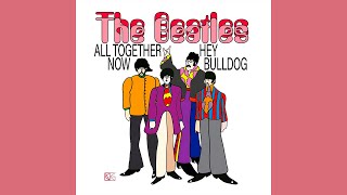 The Beatles - Hey Bulldog (Anniversary Remix, No Fade out, Extended Version)