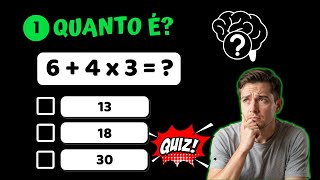 Teste de QI: Consegue resolver esse quiz de Matemática sem usar calculadora?