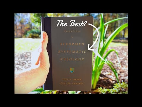 Best Systematic Theology for Beginners? Essentials of Reformed Systematic Theology Review