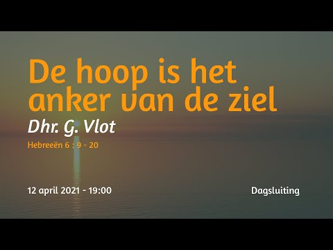 Dagsluiting Hebreeën 6 - Dhr. G. Vlot