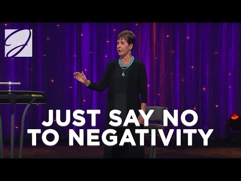 Just Say No To Negativity | Joyce Meyer