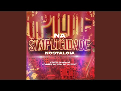 Na Simplicidade Nostalgia