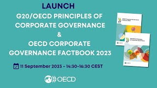 Launch: revised G20/OECD Principles of Corporate Governance & Corporate Governance Factbook 2023