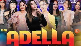 Download lagu FULL ALBUM OM ADELLA_GELAS RETAK mp3