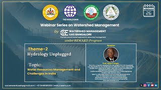 Water Resources Management and Challenges in India | #coewm #uasb #gkvk #webinarseries #hydrology