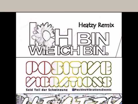 Heatzy(Positive Vibrations REMIX) Wicked and Bonny feat. Benjamin Stötter -
