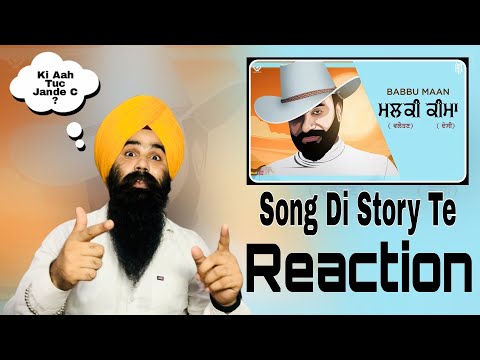 Reaction - Babbu Maan - ਮਲਕੀ ( ਵਲੈਤਣ ) ਕੀਮਾ ( ਦੇਸੀ ) | Malki Valaitan - Keema Desi