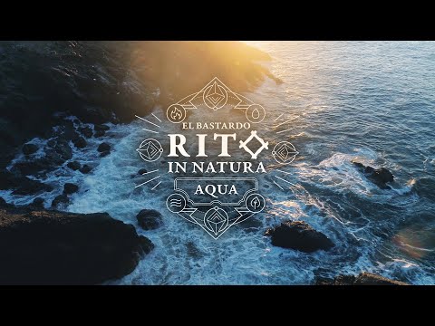 El Bastardo en RITO IN NATURA : AQUA
