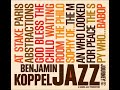 The Benjamin Koppel Jazz   Journey #9