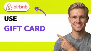 How to Use Airbnb Gift Card [2026 Full Guide]