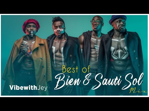 Best of Bien & Sauti Sol Greatest Hits Mix | Nonstop Kenyan Afropop Hits 2025 | Vibe with Jey 😍🤩