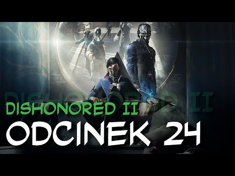 Zagrajmy w Dishonored II odc.24 "Rytuał"