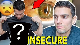 My 3 Biggest INSECURITIES