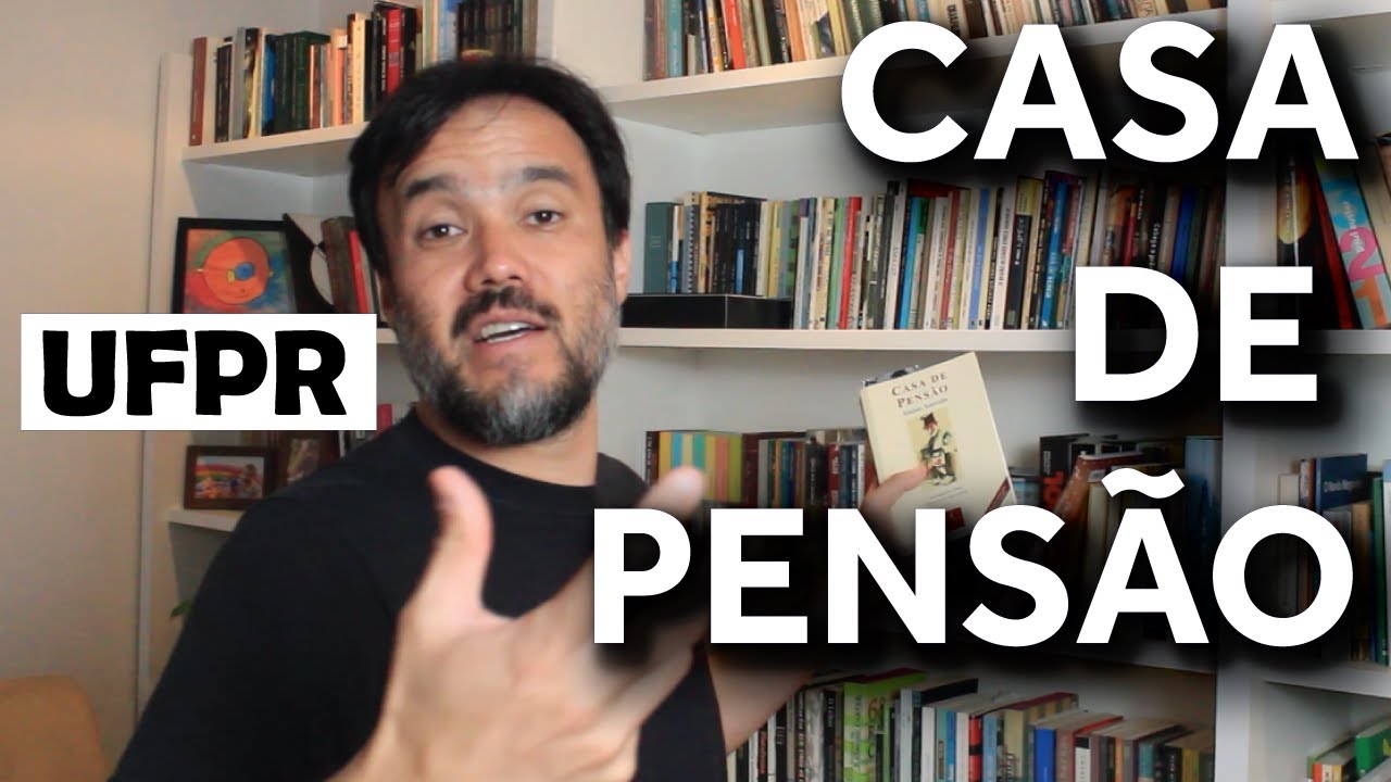 LISTA UFPR 2019/2020 | CASA DE PENSÃO - ALUÍSIO AZEVEDO