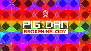 Pig&Dan, Olivier Berger - Broken Melody