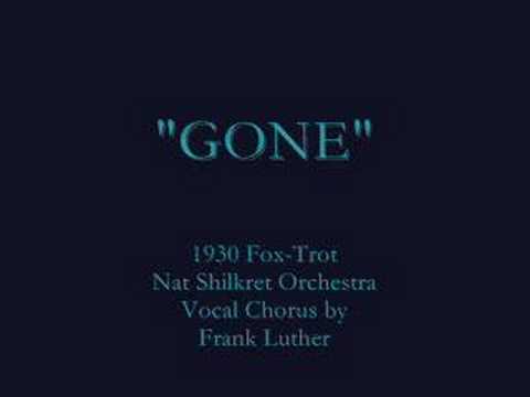 "Gone" (1930)  Nat Shilkret