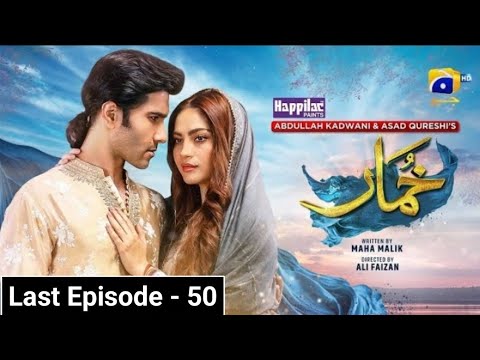 Khumar Last Episode 50 - [Eng Sub] Digitally Presented by Happilac - 3rd May 2024 - HAR PAL GEO