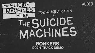 The Suicide Machines - Bonkers - 1992 4-Track Demo - The Suicide Machines Files
