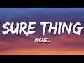 Miguel - Sure Thing (Lyrics)