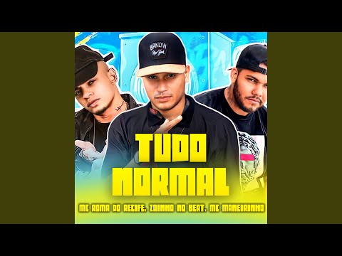 Tudo Normal (feat. Mc Maneirinho)