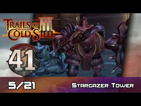 TLoH: Trails of Cold Steel III - Walkthrough - Ep 41: Stargazer Tower [Boss] [5/21]