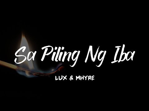 Sa Piling Ng Iba - Lux & Mhyre (Breezy Music) | (Lyrics)