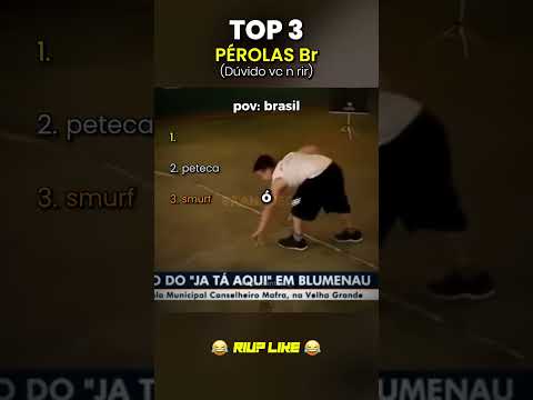 Top 3 PÉROLAS Br #brasil #brasilengraçado #humorbrasileiro #piadascurtas #memesbr