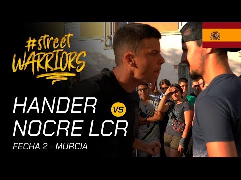 CUARTOS - HANDER VS NOCRE LCR - STREET WARRIORS MURCIA