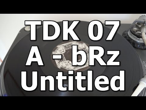 TDK 07 - A - bRz - Untitled