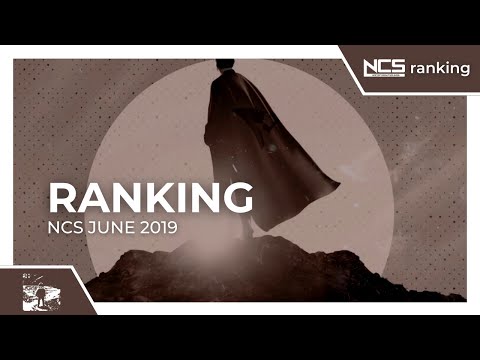 Ranking June 2019 NCS Songs