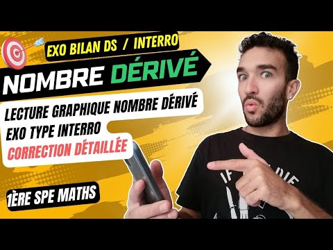NOMBRE DÉRIVÉ / LIRE GRAPHIQUEMENT f'(a) / COEFFICIENT DIRECTEUR / EXO INTERRO [1ERE SPÉ MATHS]