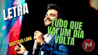Tudo Que Vai Um Dia Volta - Gusttavo Lima (Letras/Lyrics) — Mega Letras