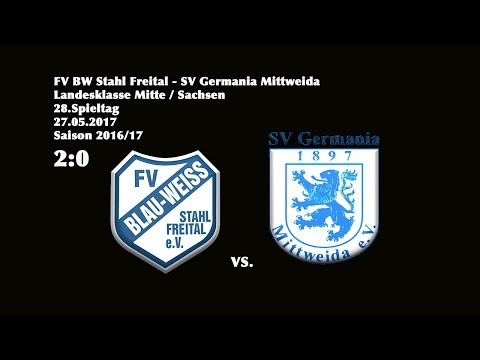 28.Spieltag /Landesklasse Mitte - (2016/17)/FV Blau Weiß Stahl Freital - SV Germania Mittweida  2:0