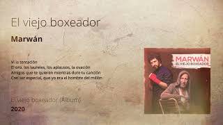 El viejo boxeador - Marwán