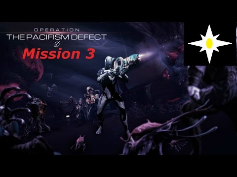 Warframe The Pacifism Defect Mission 3