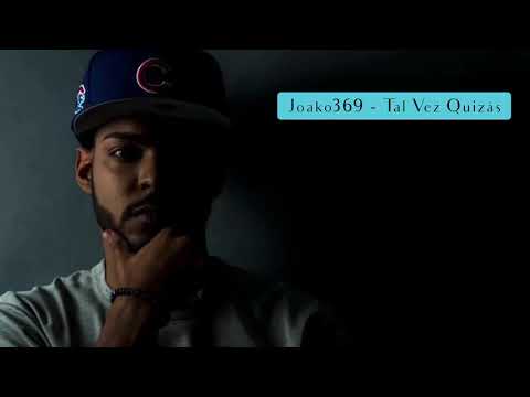 Joako369 - Tal Vez Quizás