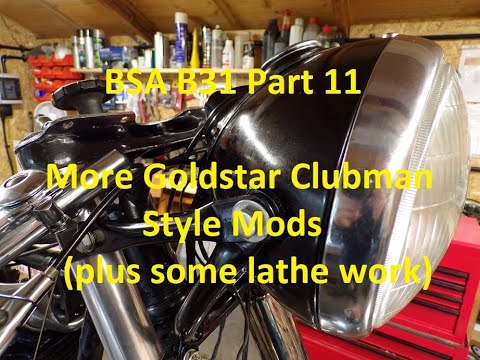 BSA B31 Restoration Part 11 More Goldstar Clubman Style Mods