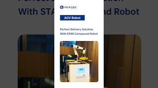Perfect Delivery Solution With STAR Compound Robot
