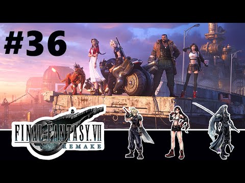 Final Fantasy 7 Remake Playthrough | Pt 36