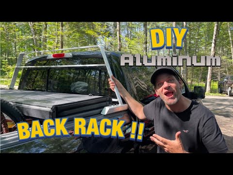 DIY BEST ALUMINUM BACK RACK!!! TONNEAU COVER FRIENDLY