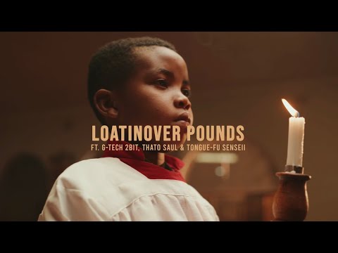 Loatinover Pounds - Church On Sundayz (ft. G-TECH, Thato Saul & Tongue-Fu Senseii) [Official Video]