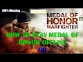 How To Play Medal Of Honor War Fighter Without Origin Offline Moh Medalofhonor Originfix Offline