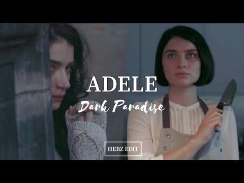 Adele | Behind Her Eyes | Dark Paradise