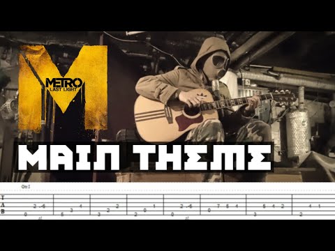 Metro Last Light - Main Theme + TABS