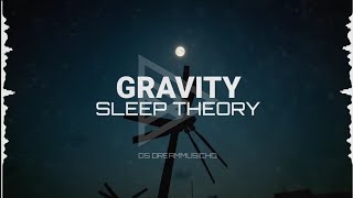 Download lagu Sleep Theory - Gravity (Lyrics) mp3
