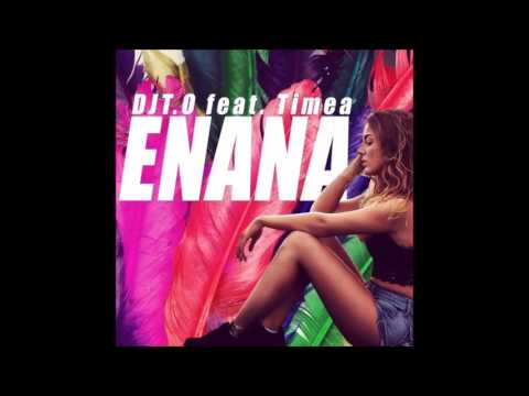 DJ T.O Feat. Timea - Enana