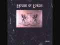 House of Lords - Call My Name 