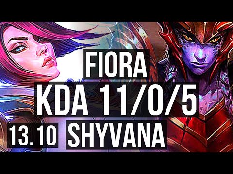 FIORA vs SHYVANA (TOP) | 11/0/5, Legendary, 600+ games | KR Master | 13.10