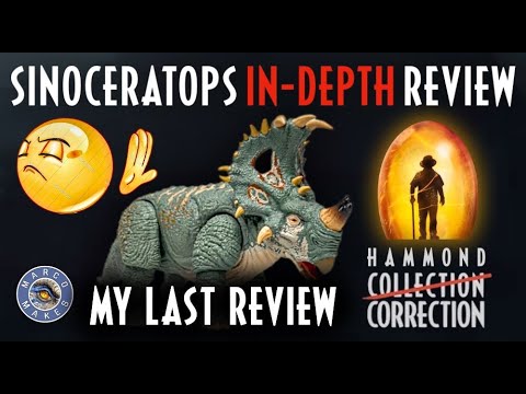 My last Hammond Collection Review - Mattel Jurassic World SINOCERATOPS IN DEPTH Review/Correction
