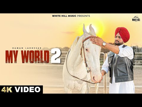 My World 2 -Raman Lakhesar | 3B2 Spot Sada Pakka Nakhro Wajda Ae Shami Jithe Dhakka Nakhro |New Song